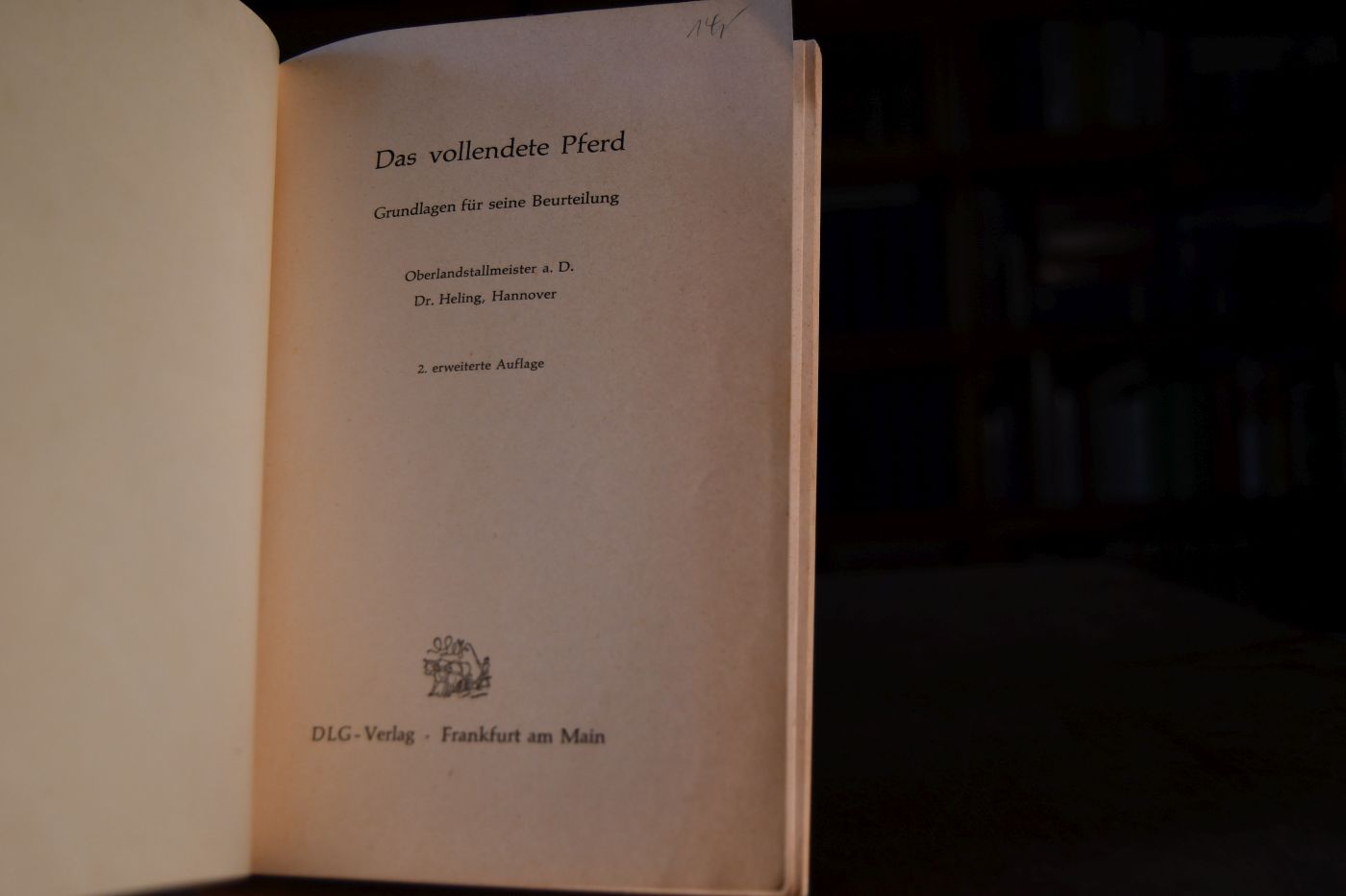 Das vollendete Pferd. Grundlagen für seine Beurteilung.