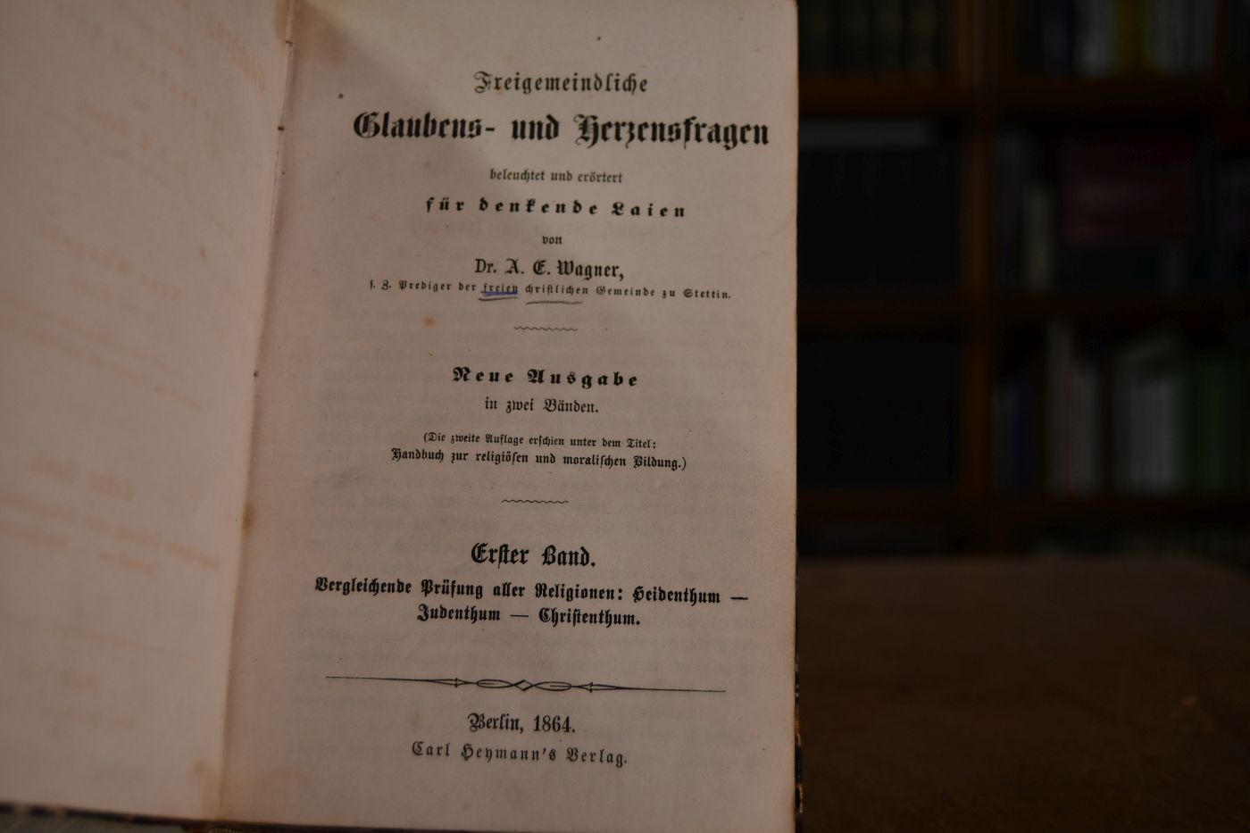 Freigemeindliche Glaubens- und Herzensfragen beleuchtet und erörtert für denkende Laien.