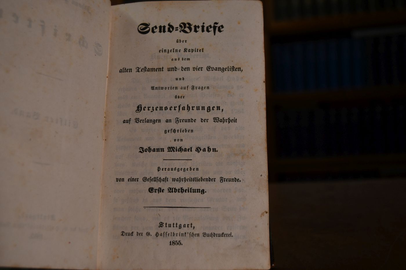 Send-Briefe über einzelne Kapitel aus dem alten Testament und den vier Evangelisten, und Antworten auf Fragen über Herzenserfahrungen, auf verlangen an Freunde der Wahrheit geschrieben.