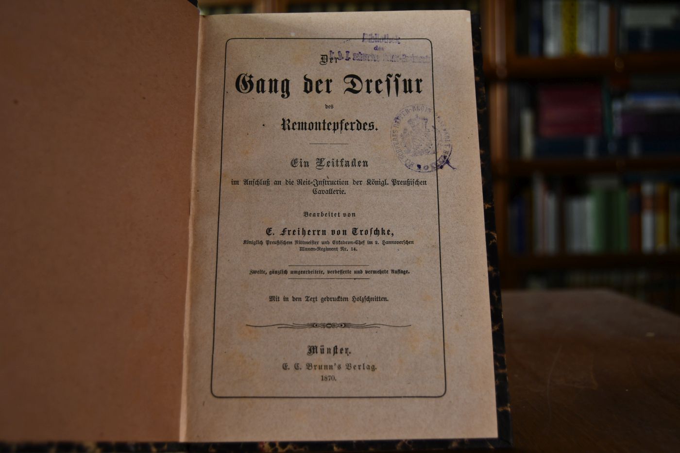 Der Gang der Dressur des Remontepferdes. Ein Leitfaden im Anschluß an die Reit-Instruction der Königl. Preußischen Kavallerie.