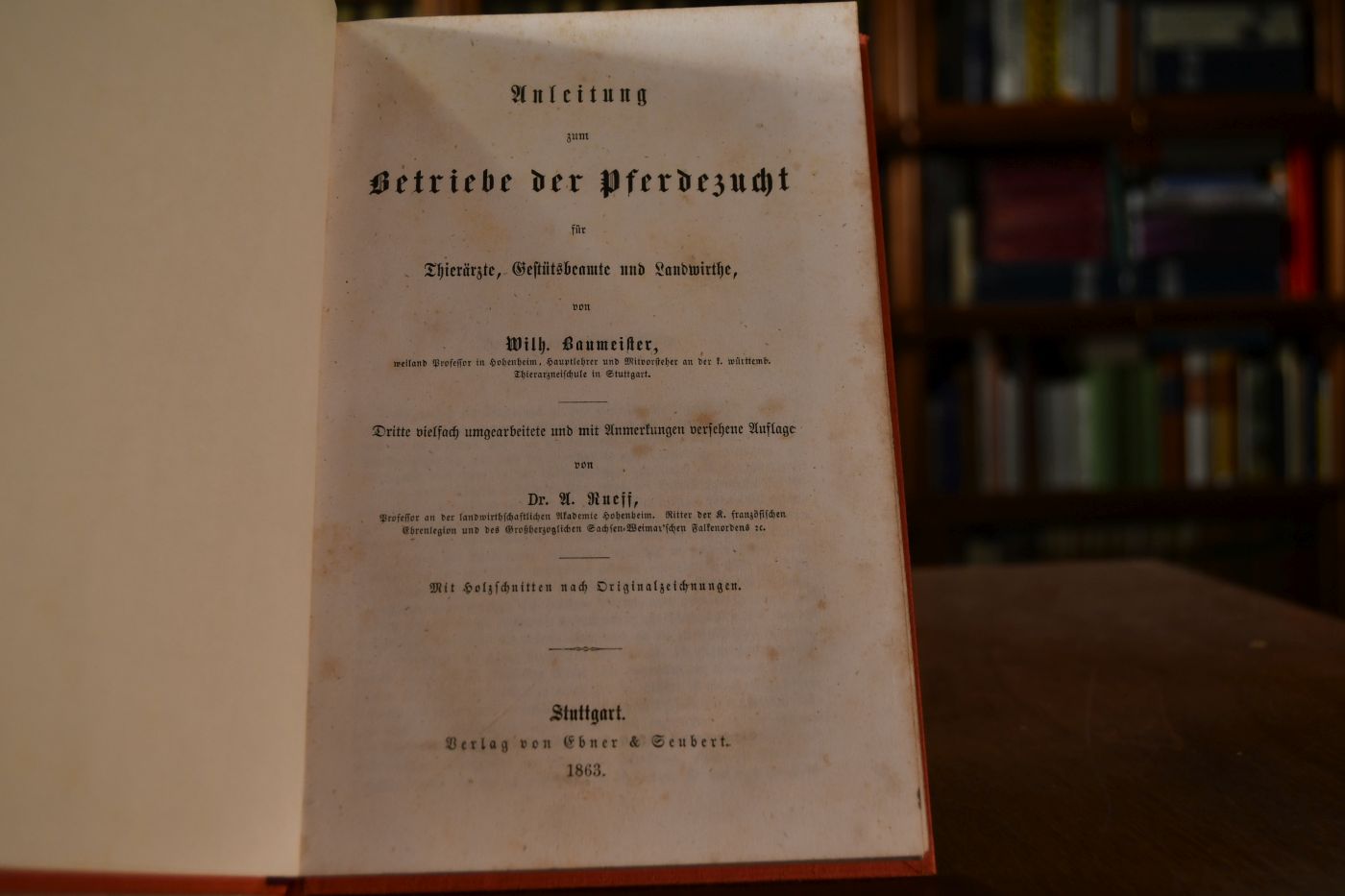 Anleitung zum Betriebe der Pferdezucht für Thierärzte, Gestütsbeamte und Landwirthe.