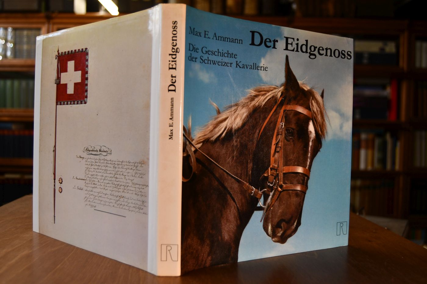 Der Eidgenoss. Die Geschichte der Schweizer Kavallerie.