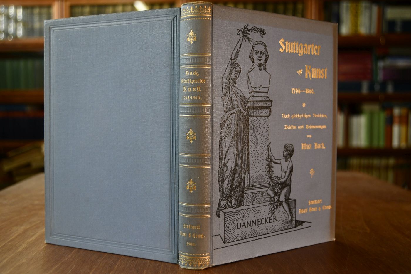 Stuttgarter Kunst 1794-1860. Nach gleichzeitigen Berichten, Briefen und Erinnerungen.