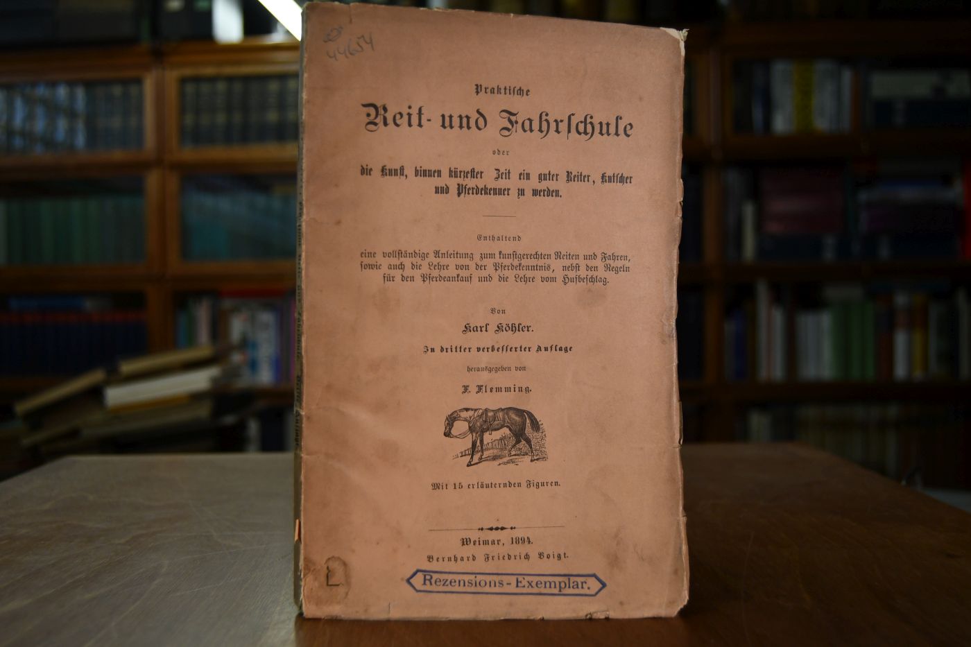 Praktische Reit- und Fahrschule oder die Kunst, binnen kürzester Zeit ein guter Reiter, Kutscher und Pferdekenner zu werden.
