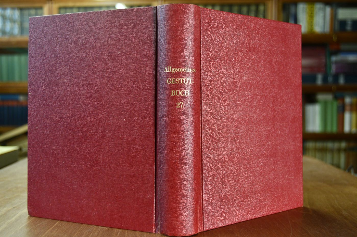 Allgemeines Deutsches Gestütbuch für Vollblut. Im Anschluß an die bisher erschienenen sechsundzwanzig Bände. XXVII. Band.