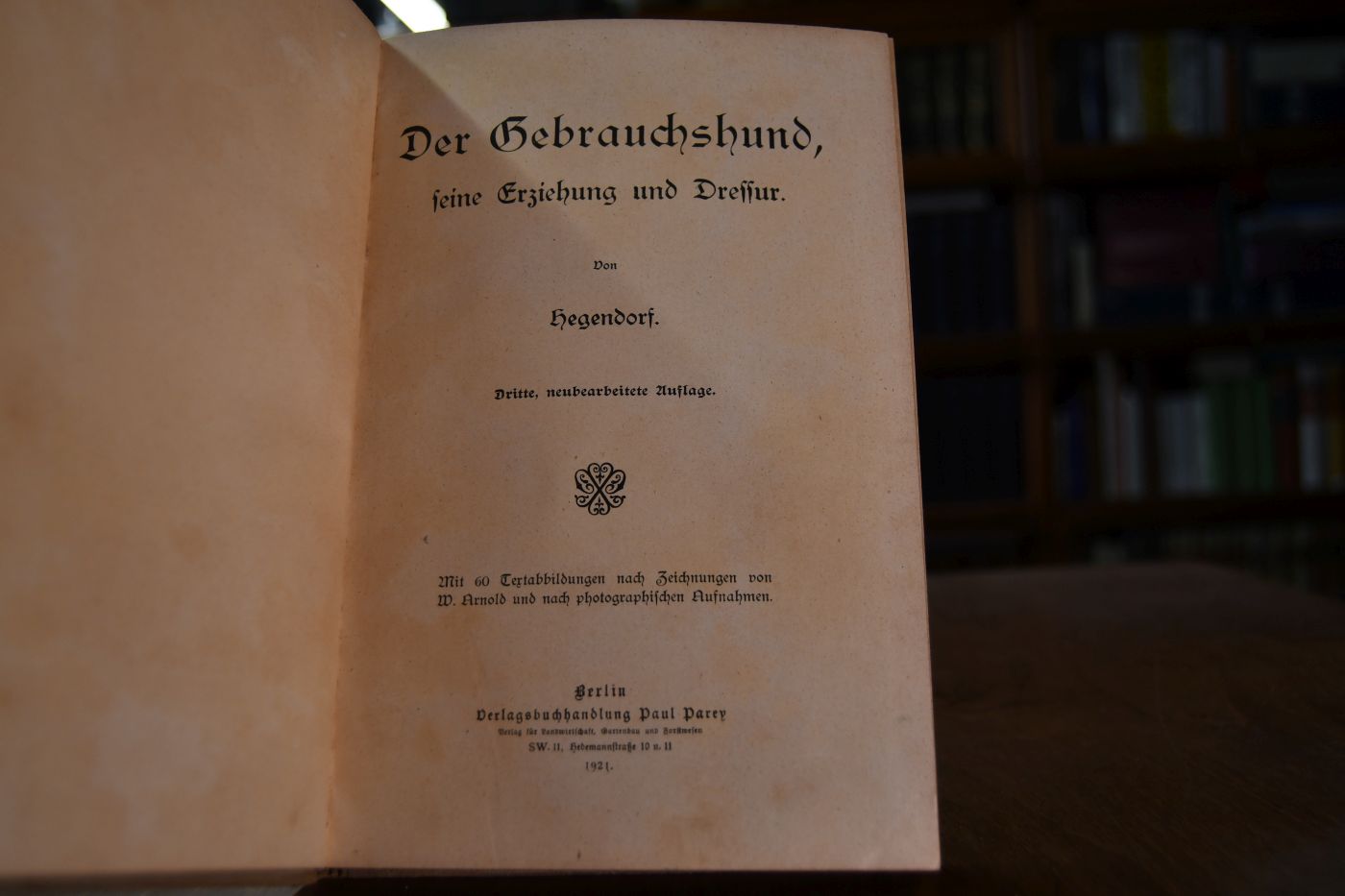 Der Gebrauchshund, seine Erziehung und Dressur.