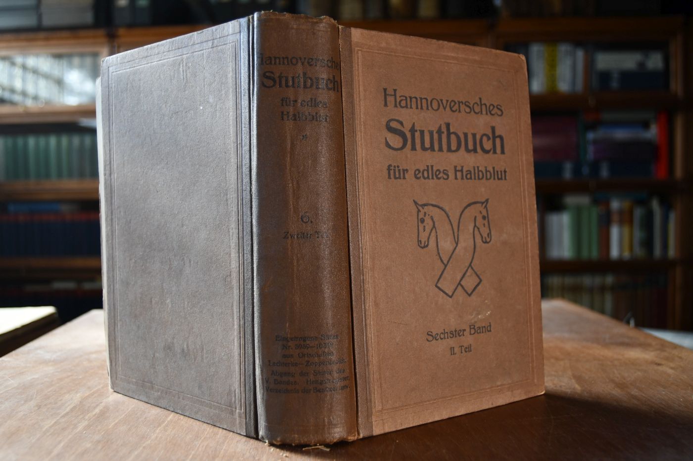 Hannoversches Stutbuch für edles Halbblut. 6. Band II. Teil.