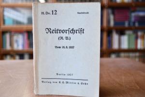 Reitvorschrift (R.V.) vom 18.8.1937. H.Dv 12.