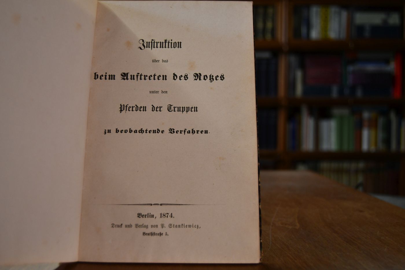 Instruktion über das beim Auftreten des Rotzes unter den Pferden der Truppen zu beobachtende Verfahren.