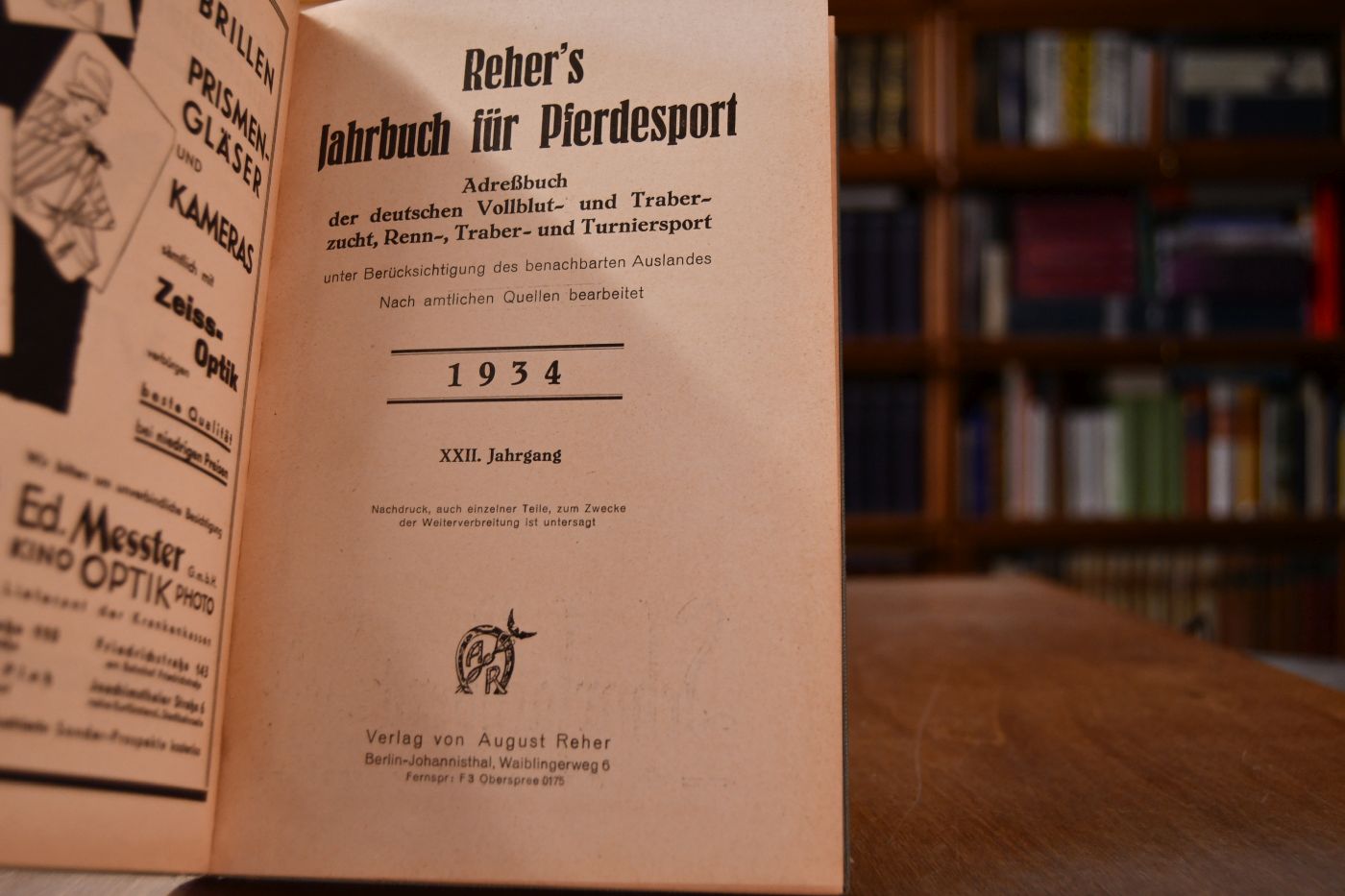 Reher`s Jahrbuch für Pferdesport, Vollblut- und Traberzucht in Deutschland unter Berücksichtigung des benachbarten Auslandes. 22. Jahrgang, 1934.