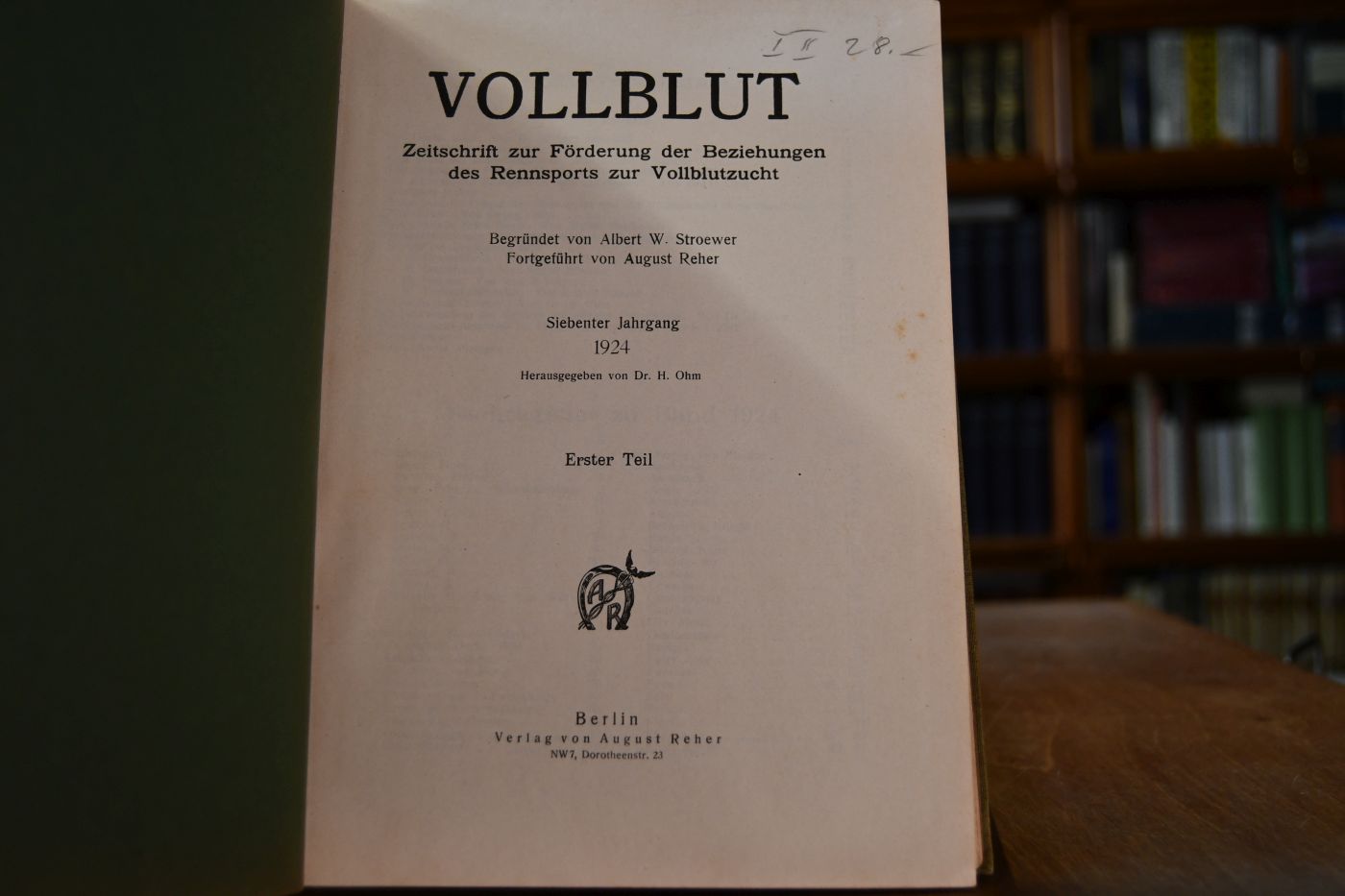 Vollblut. Zeitschrift zur Förderung der Beziehungen des Rennsports zur Vollblutzucht. 7. Jahrgang 1924. Bde. I+II.
