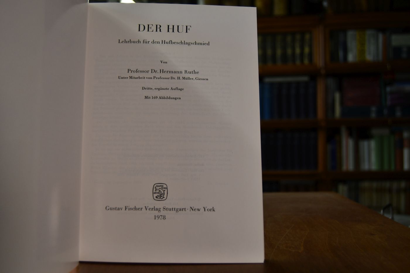 Der Huf. Lehrbuch für den Hufbeschlagschmied.