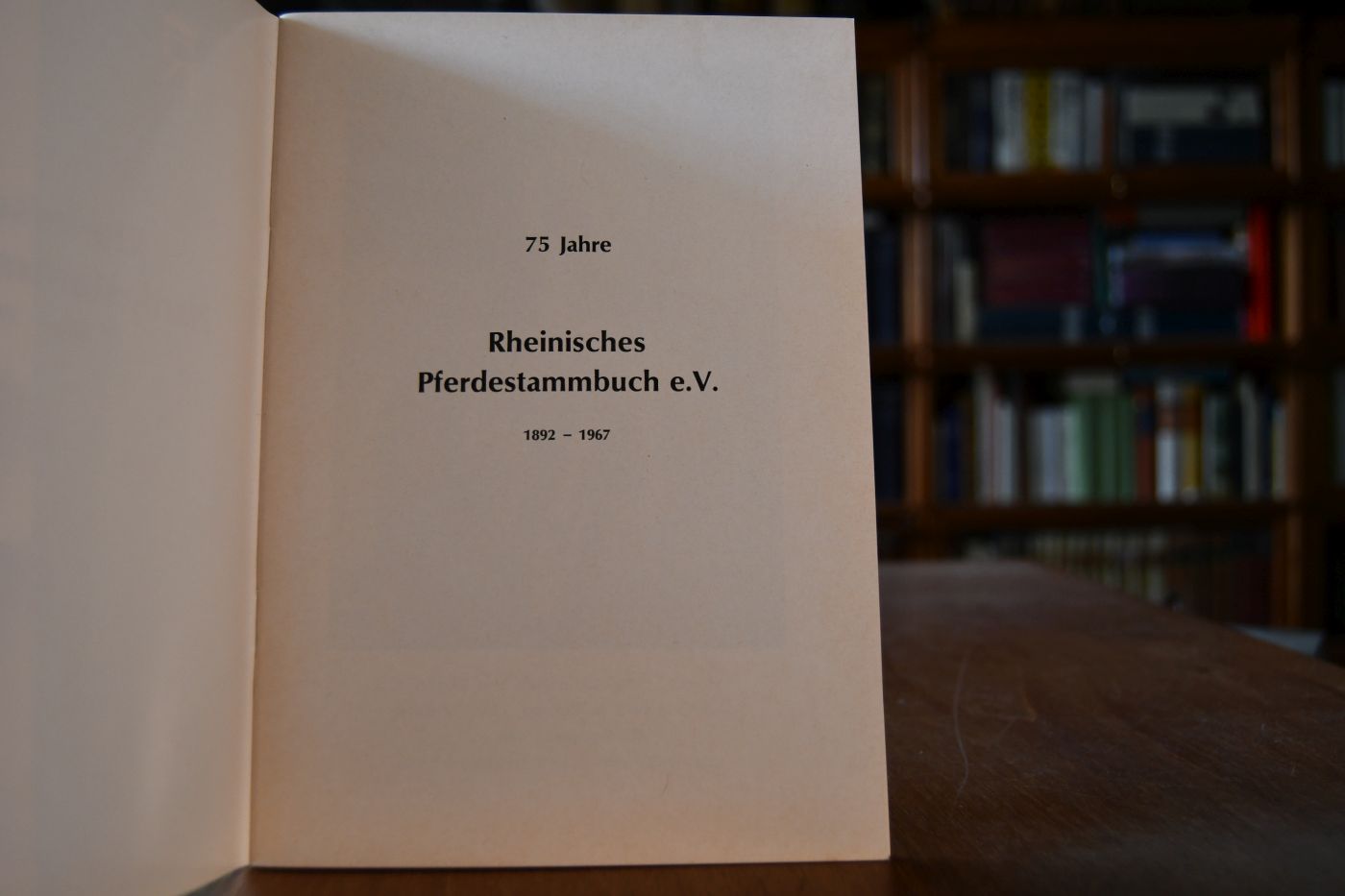 75 Jahre Rheinisches Pferdestammbuch e.V. 1892-1967.