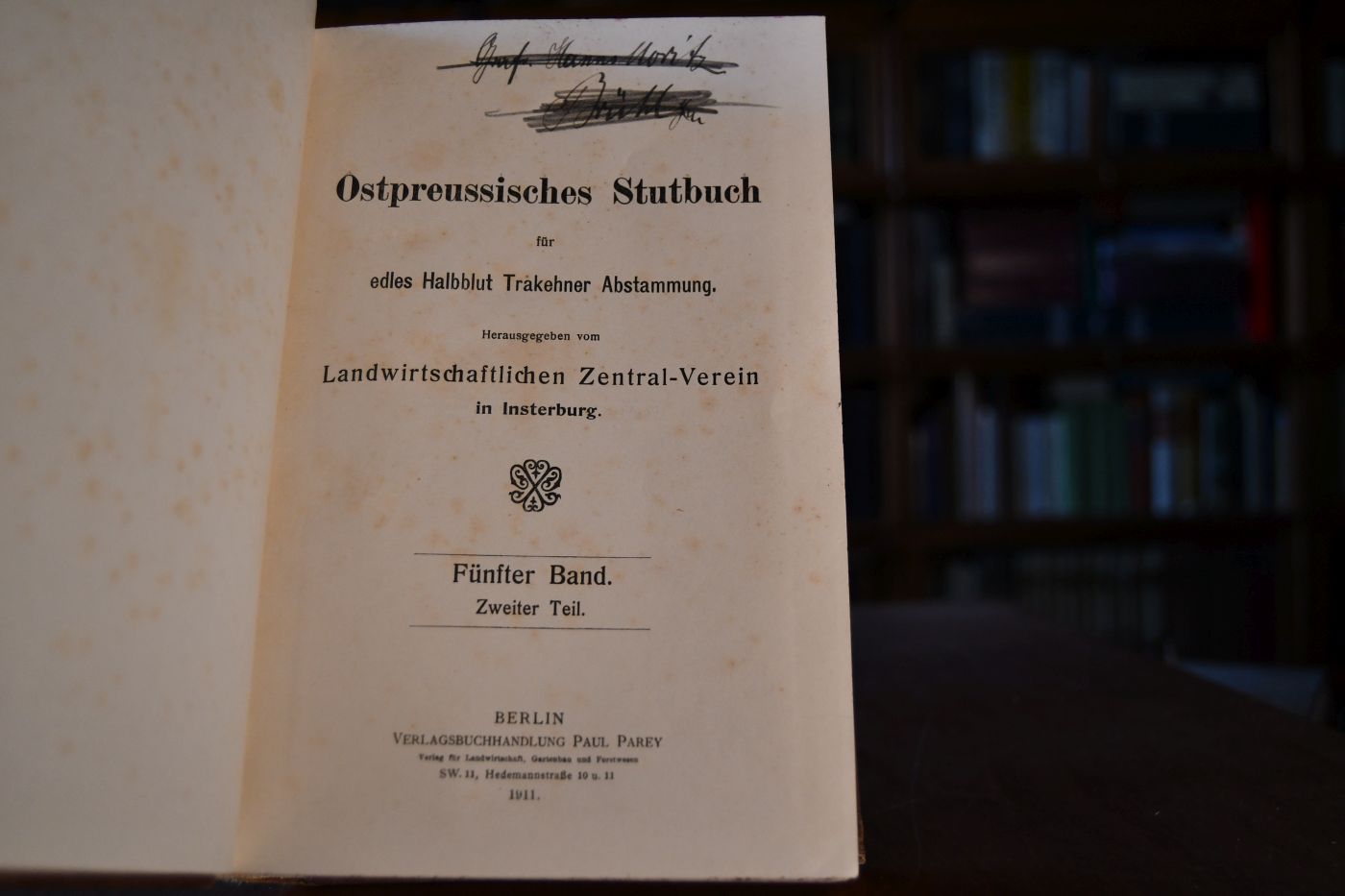 Ostpreussisches Stutbuch für edles Halbblut Trakehner Abstammung. 5. Band 1. + 2. Teil.