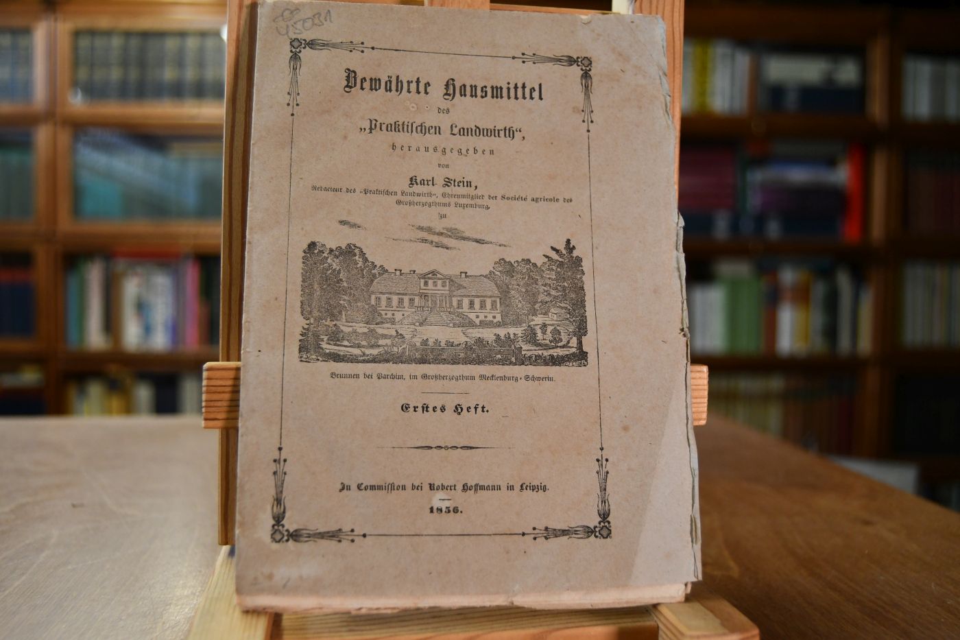 Bewährte Hausmittel und kleinere praktisch-nützliche Mittheilungen des "Praktischen Landwirth", Zeitschrift für Land- und Hauswirthschaft. Zum Nutzen für Stadt und Land. Erstes Heft.