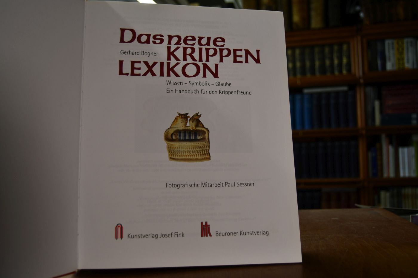 Das neue Krippenlexikon. Wissen - Symbolik - Glaube. Ein Handbuch für den Krippenfreund.
