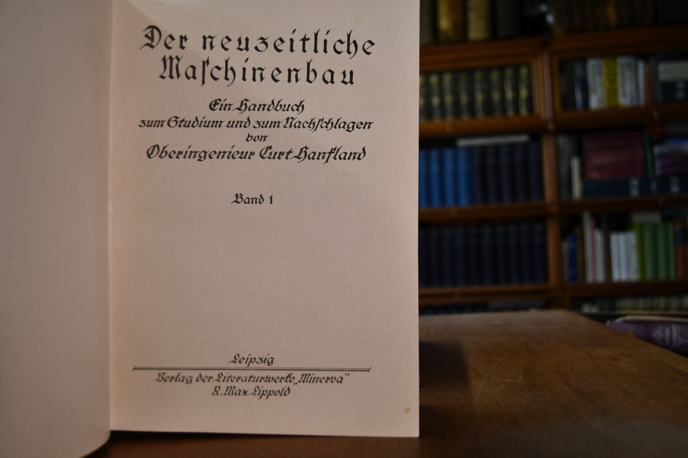 Der neuzeitliche Maschinenbau. Ein Handbuch zum Studium und zum Nachschlagen. 2 Bde.