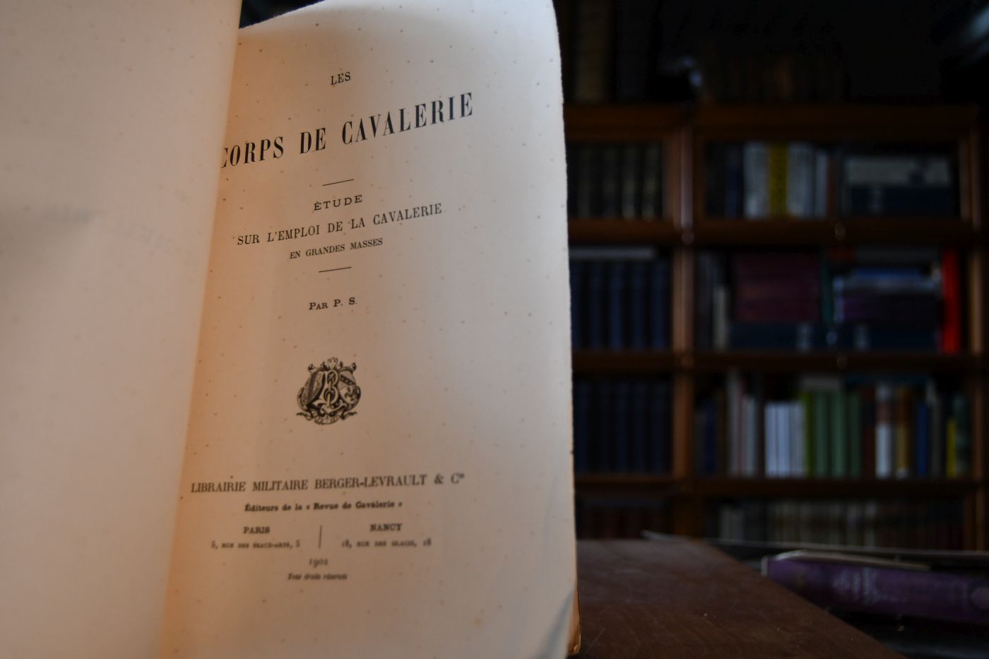 Les Corps de Cavalerie. Etude sur l`emploi de la Cavalerie en grandes masses.