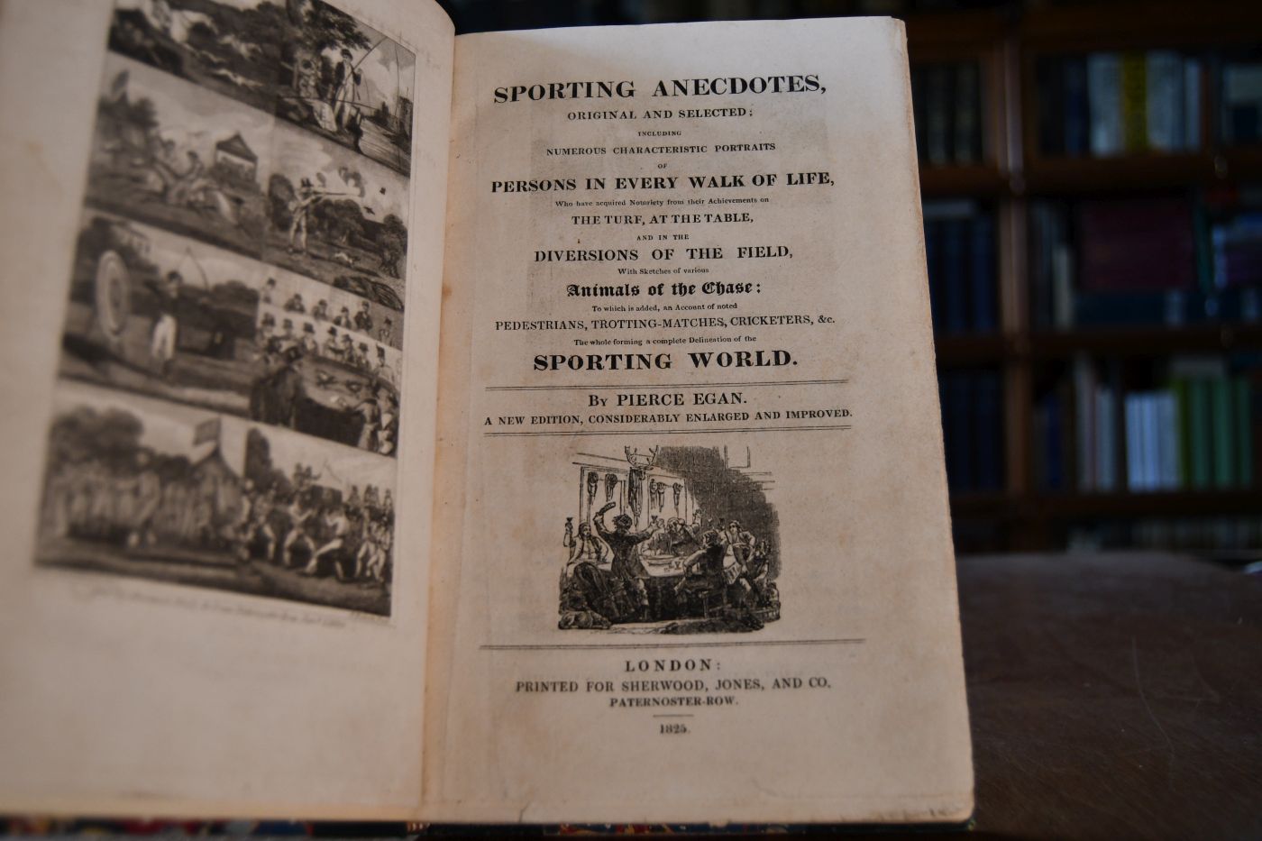 Sporting Anecdotes, Original and Selected; Including Numerous Characteristic Portraits of Persons in Every Walk of Life who have acquired Notoriety from their Achievements on the Turf, at the Table, and in the Diversions of the Field, with Sketches of various Animals of the Chase; To which is added, an Account of noted Pedestrians, Trotting-Matches, Cricketers, &c. The whole forming a complete Delineation of the Sporting World.