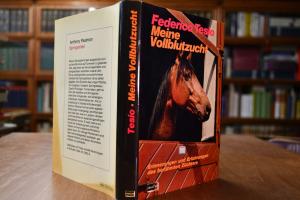 Meine Vollblutzucht. Erinnerungen und Erfahrung...