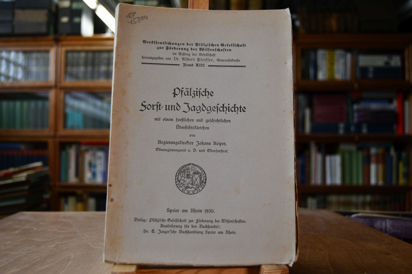 Pfälzische Forst- und Jagdgeschichte mit einem forstlichen und geschichtlichen Übersichtskärtchen.