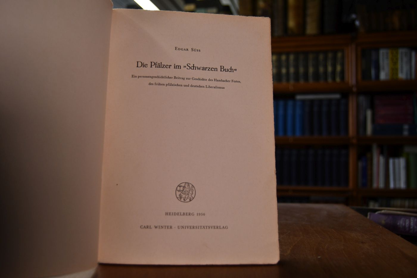 Die Pfälzer im "Schwarzen Buch". Ein personengeschichtlicher Beitrag zur Geschichte des Hambacher Festes, des frühen pfälzischen und deutschen Liberalismus.