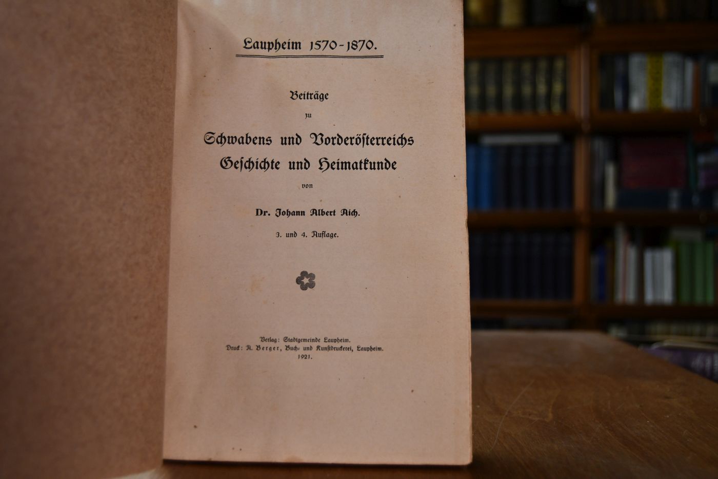 Laupheim 1570 - 1870. Beiträge zu Schwabens und Vorderösterreichs Geschichte und Heimatkunde.