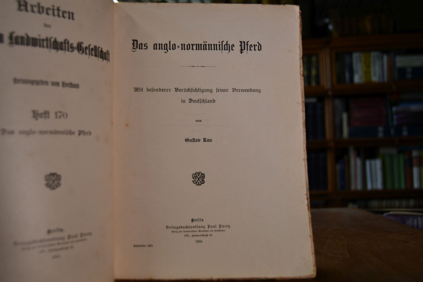 Das anglo-normännische Pferd. Mit besonderer Berücksichtigung seiner Verwendung in Deutschland.