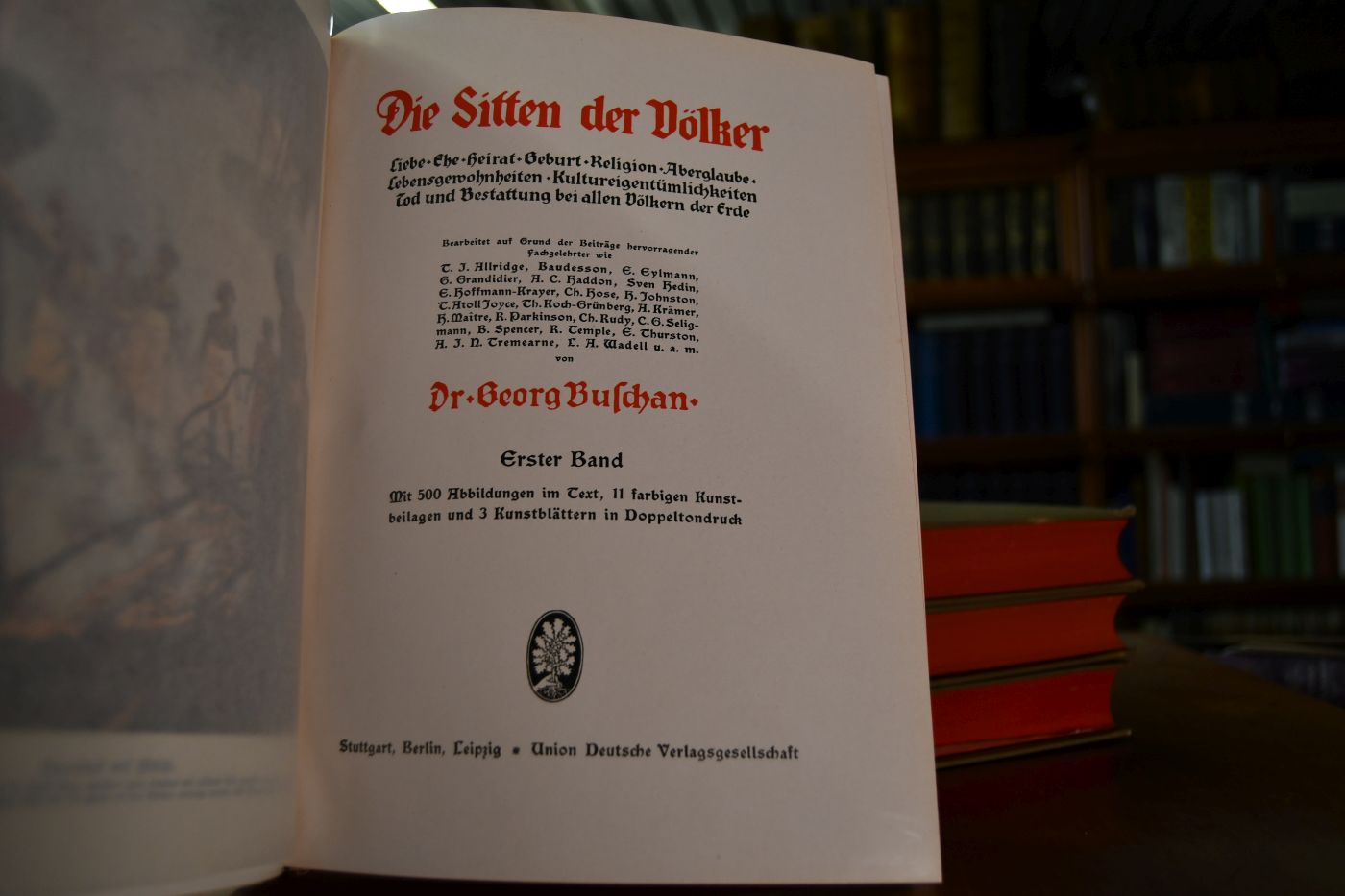 Die Sitten der Völker. Liebe, Ehe, Heirat, Geburt, Religion, Aberglaube, Lebensgewohnheiten, Kultureigentümlichkeiten, Tod und Bestattung bei allen Völkern der Erde. Bde. 1-4.