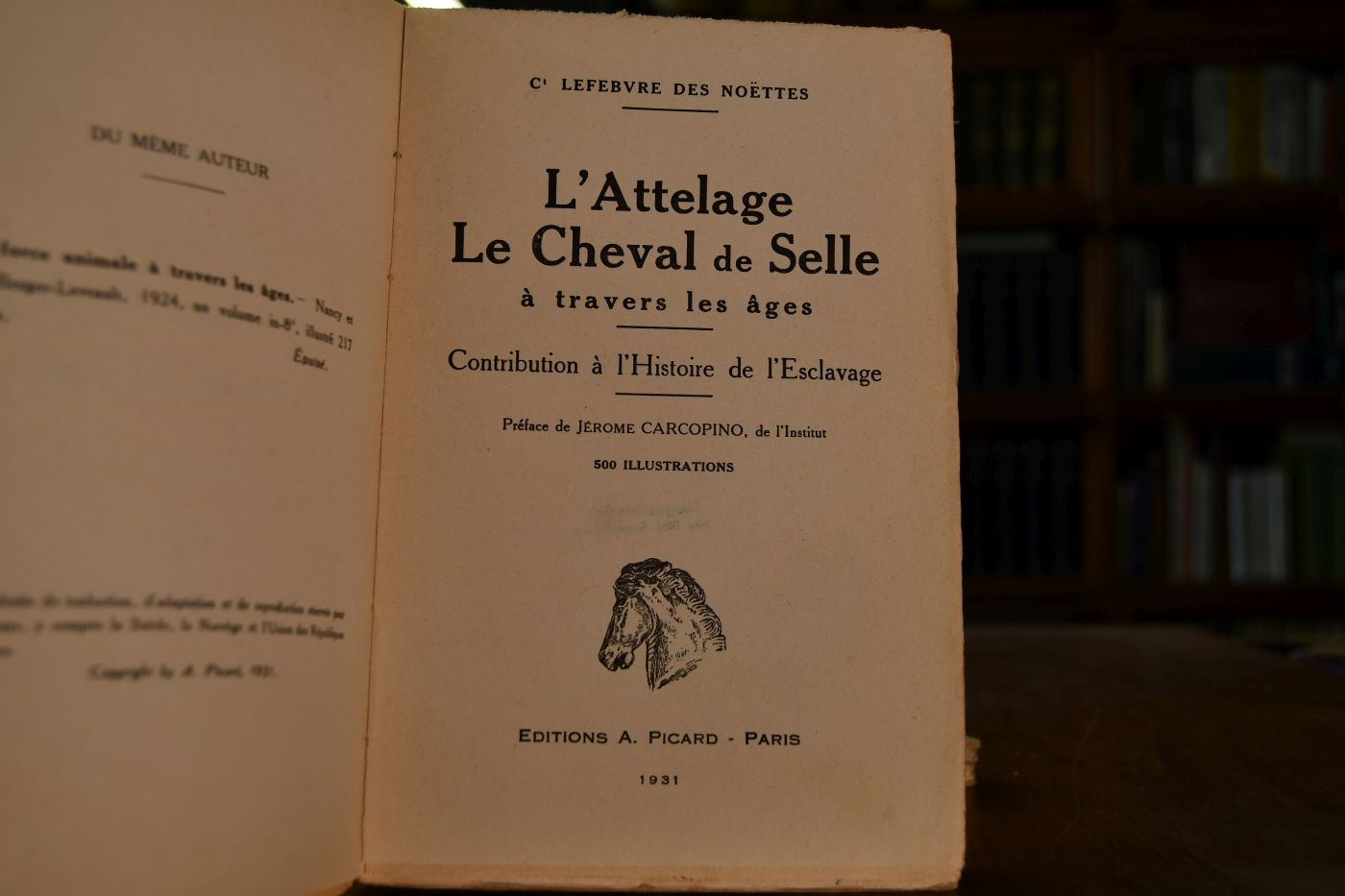 L`Attelage Le Cheval de Selle a travers les ages. Contribution a l`Histoire de l`Esclavage. 2 Bde.
