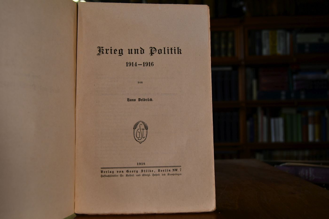 Krieg und Politik. Teil I 1914-1916; Teil II 1916-1917