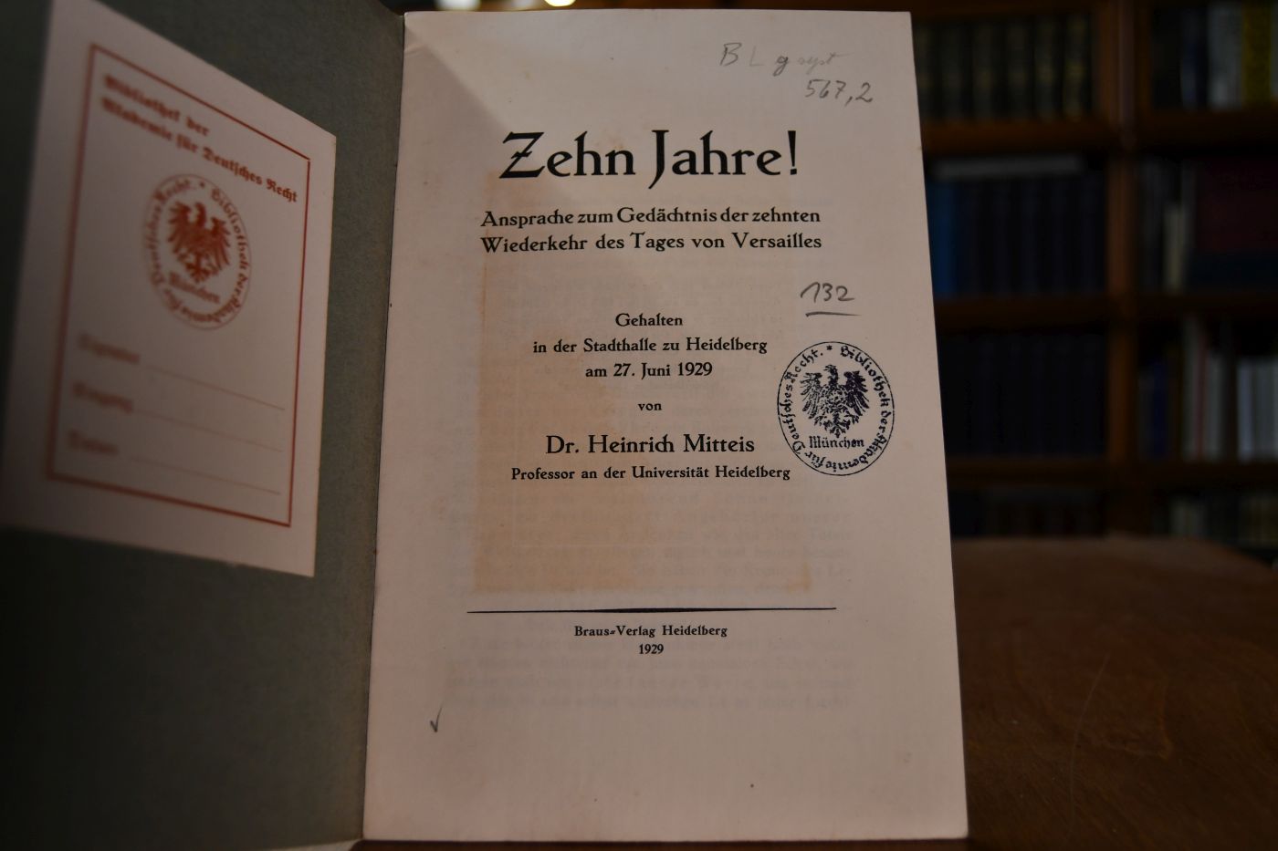Zehn Jahre! Ansprache zum Gedächtnis der zehnten Wiederkehr des Tages von Versailles. Gehalten in der Stadthalle zu Heidelberg am 27. Juni 1929.
