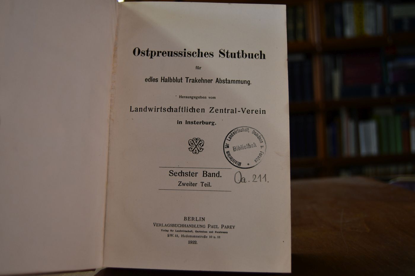 Ostpreussisches Stutbuch für edles Halbblut Trakehner Abstammung 6. Band 2. Teil.
