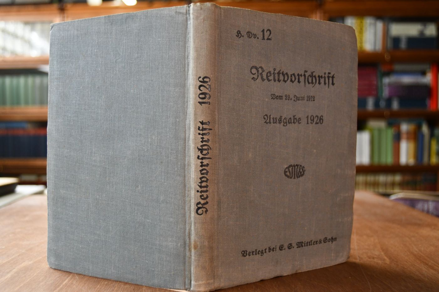 Reitvorschrift vom 29. Juni 1912. Ausgabe 1926. H.Dv. 12.