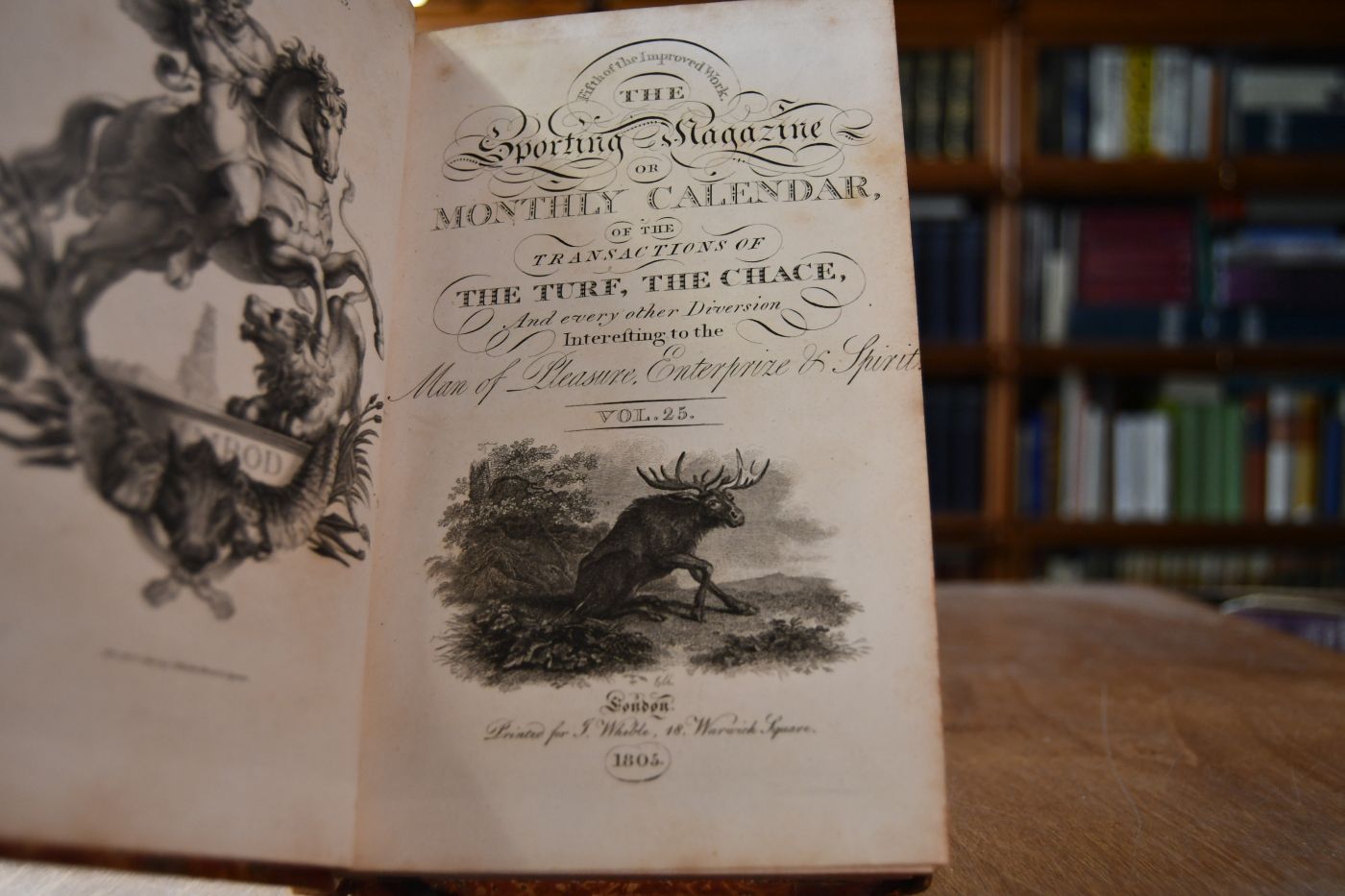 The Sporting-Magazine or Monthly Calendar, of the Transactions of the Turf, the Chace, And every other Diversion Interesting to the Man of Pleasure,Enterprize & Spirit. Vol. 25 (October 1804-March 1805).