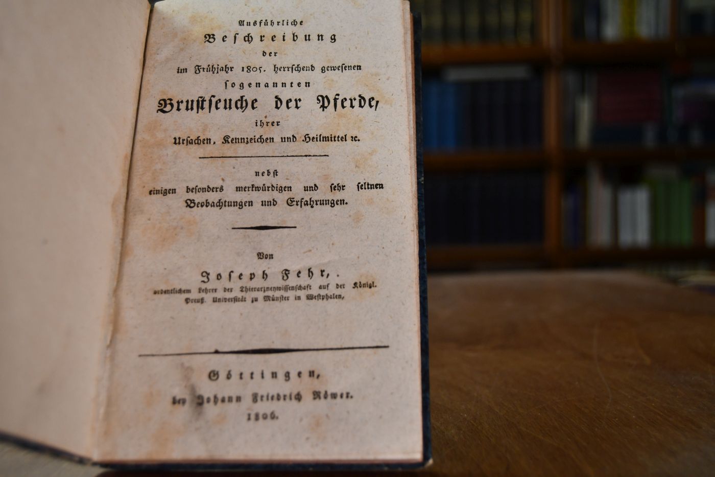 Ausführliche Beschreibung der im Frühjahr 1805 herrschend gewesenen sogenannten Brustseuche der Pferde, ihrer Ursachen, Kennzeichen und Heilmittel etc. nebst einigen besonders merkwürdigen und sehr seltnen Beobachtungen und Erfahrungen.
