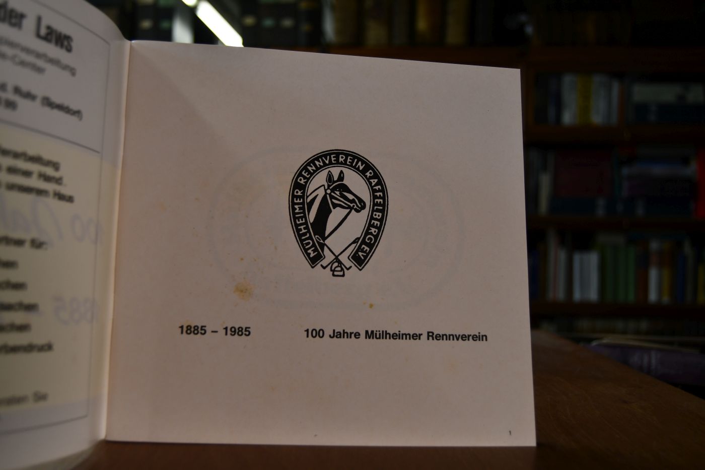 1885-1985. 100 Jahre Mülheimer Rennverein. 75 Jahre Rennbahn Raffelberg.