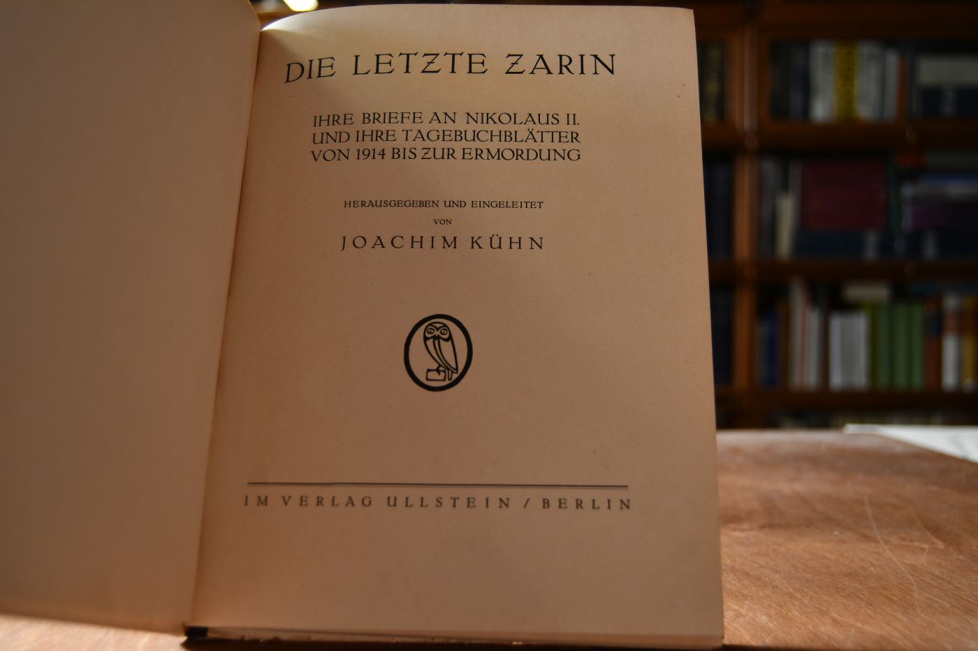 Die letzte Zarin. Ihre Briefe an Nikolaus II. und ihre Tagebuchblätter von 1914 bis zur Ermordung.
