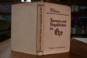 Formen und Urgeschichte der Ehe.