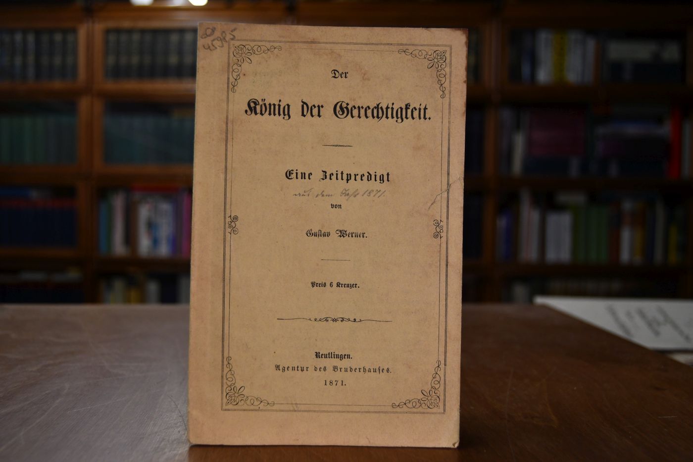 Der König der Gerechtigkeit. Eine Zeitpredigt.