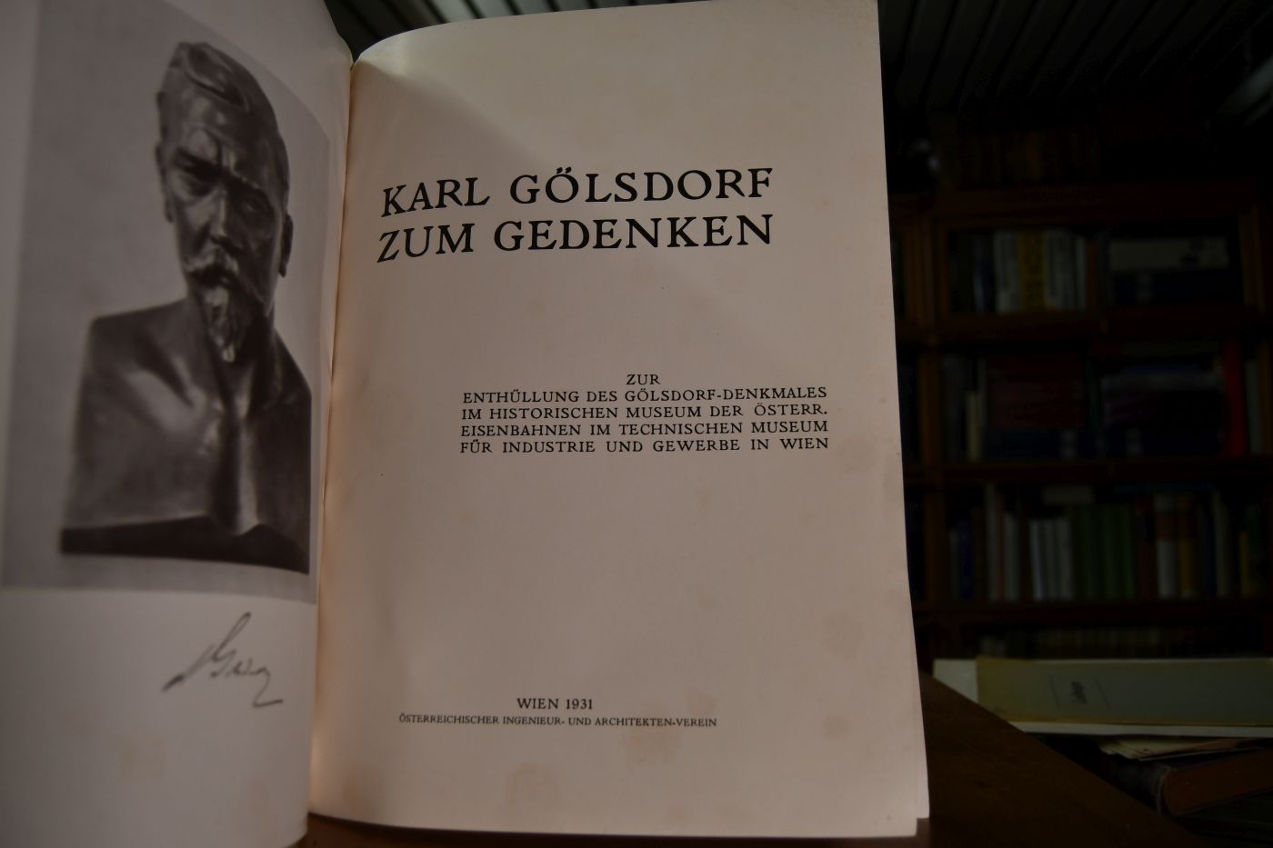 Karl Gölsdorf zum Gedenken. Zur Enthüllung des Gölsdorf-Denkmales am 22. Juni 1931.