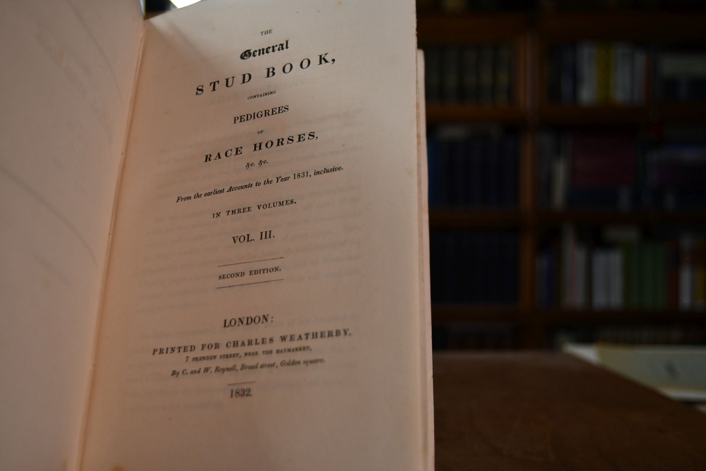 The General Stud Book containing Pedigrees of Race Horses. From the earliest Accounts to the Year 1831, inclusive. Vol. III (von III).