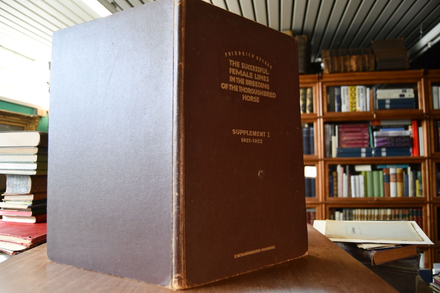 Die erfolgreichen Mutterlinien in der Vollblutzucht. The successful female lines in the breeding of the thoroughbred horse. Supplement I 1921-1922.