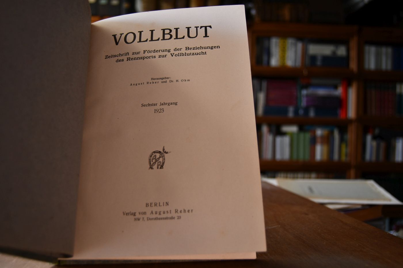 Vollblut. Zeitschrift zur Förderung der Beziehungen des Rennsports zur Vollblutzucht. 6. Jahrgang 1922.