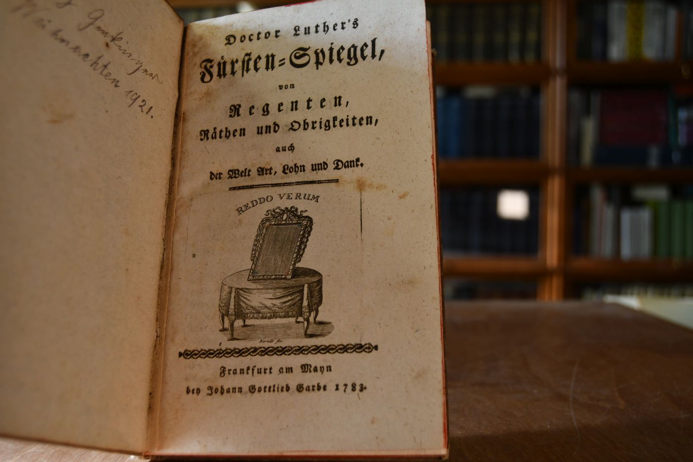 Doctor Luther`s Fürsten-Spiegel, von Regenten, Räthen und Obrigkeiten, und der Welt Art, Lohn und Dank.