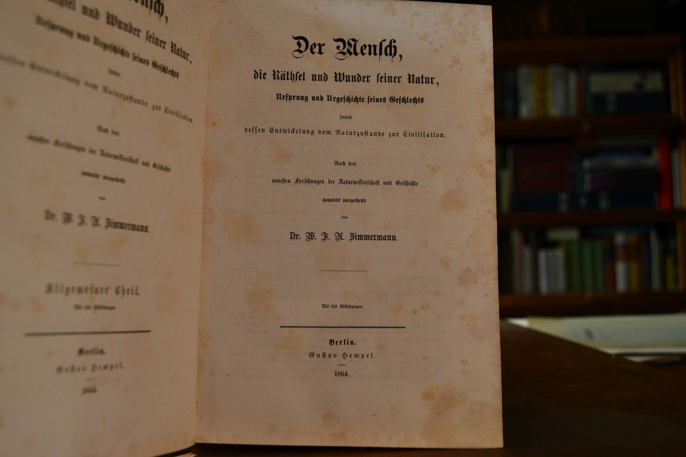 Der Mensch, die Räthsel und Wunder seiner Natur, Ursprung und Urgeschichte seines Geschlechts sowie dessen Entwickelung vom Naturzustande zur Civilisation. Nach den neuesten Forschungen der Naturwissenschaft und Geschichte populär dargestellt. 3 Bde. Allgemeiner Theil. Bildungs-Geschichte der Menschheit Morgenland, Rom.