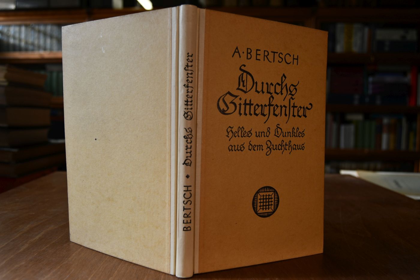 Durchs Gitterfenster. Helles und Dunkles aus dem Zuchthaus.