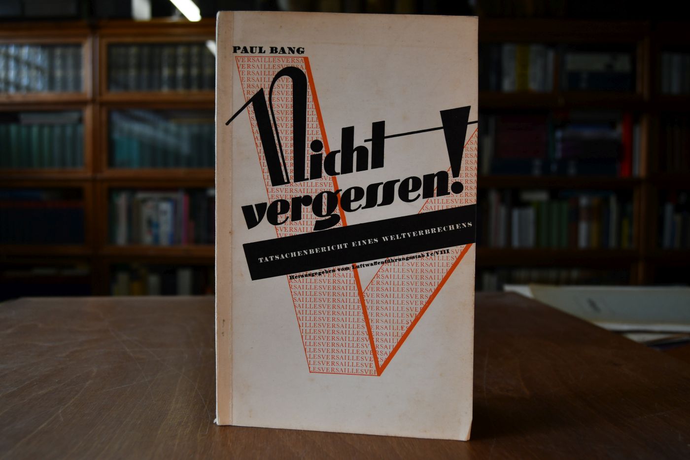 Nicht vergessen! Tatsachenbericht eines Weltverbrechens.