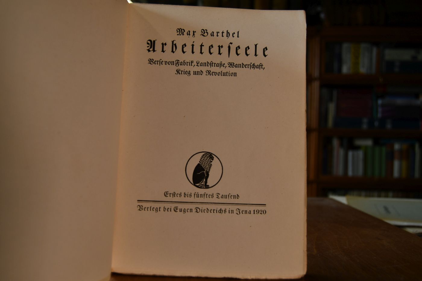 Arbeiterseele. Verse von Fabrik, Landstraße, Wanderschaft, Krieg und Revolution.