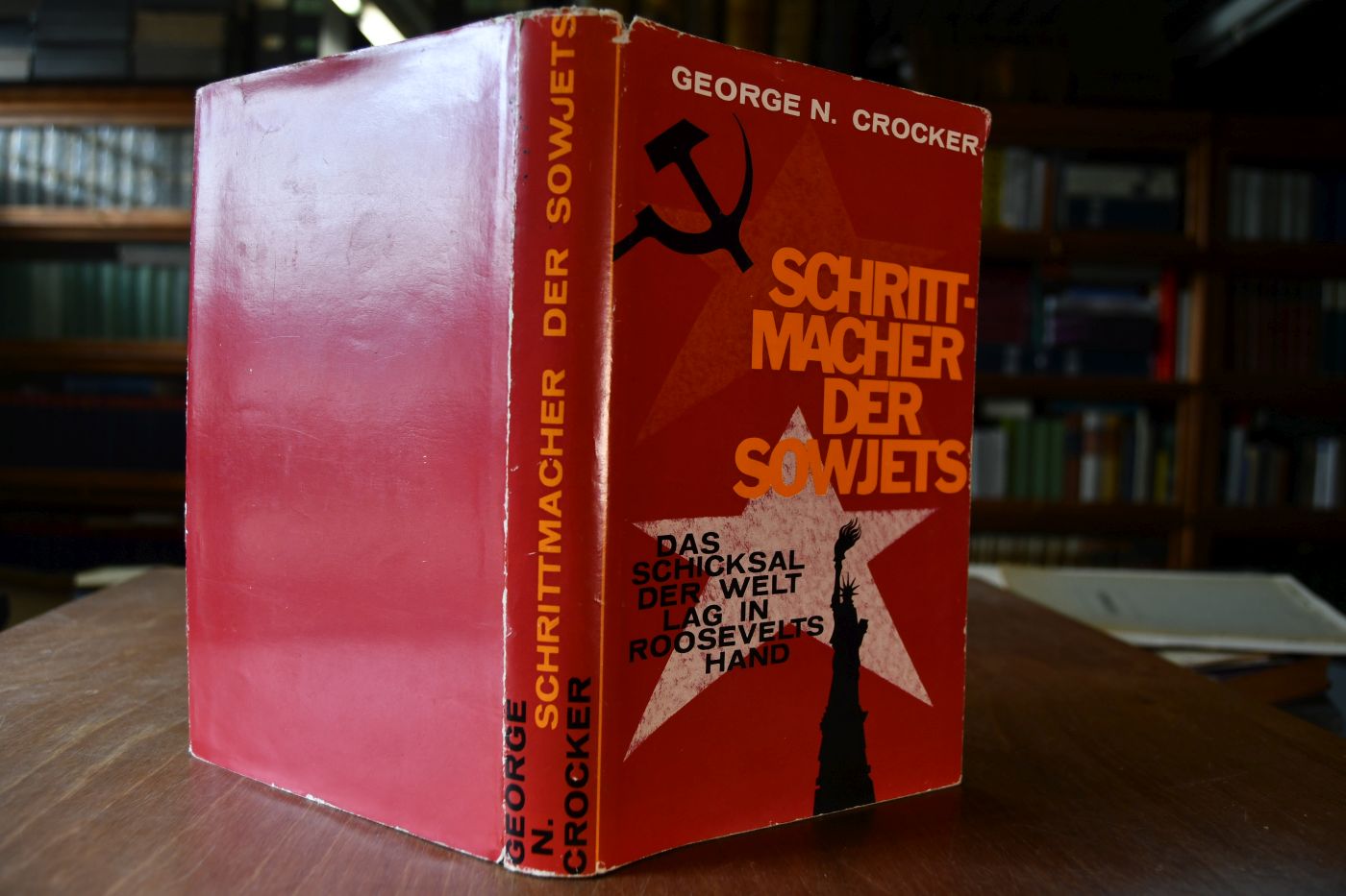 Schrittmacher der Sowjets. Das Schicksal der Welt lag in Roosvelts Hand.